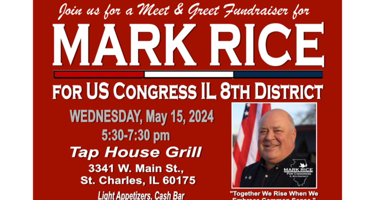 Mark Rice Meet and Greet Fundraiser – St. Charles, May 15th